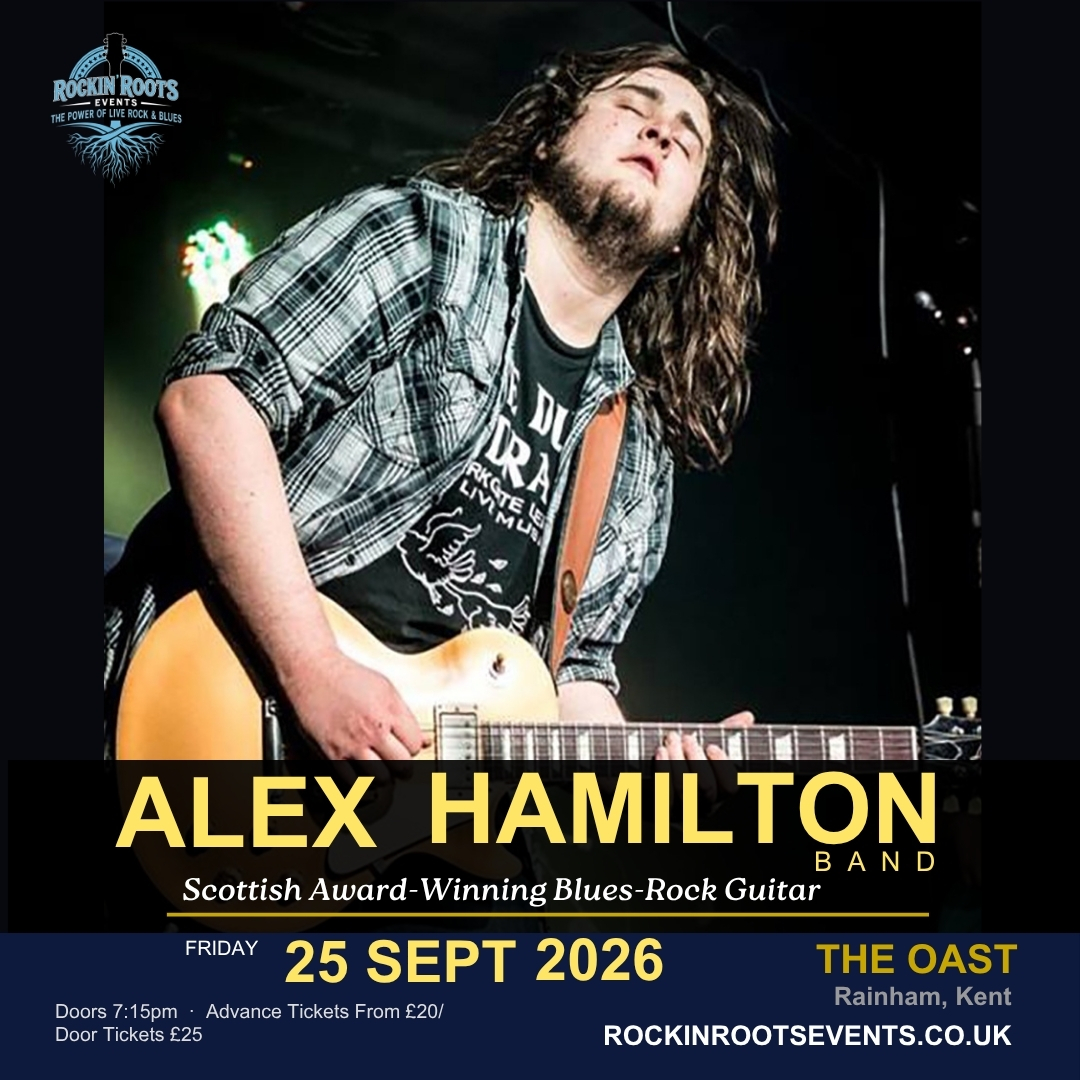 Live Music Medway, Kent | Rockin' Roots Events 2 The Alex Hamilton Band live at The Oast, Rainham, Kent — 25 September 2026