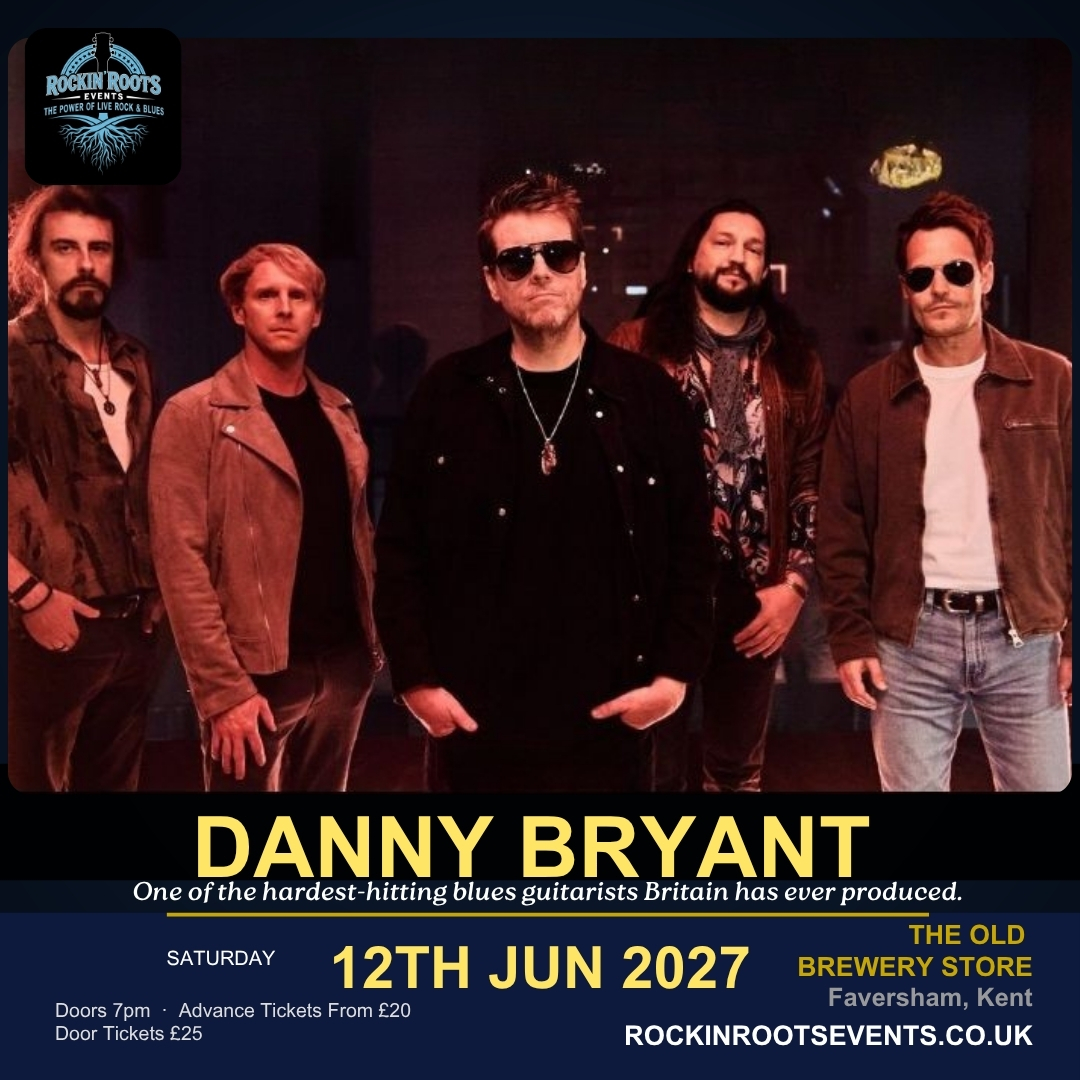 Danny Bryant live at The Old Brewery Store, Faversham, Kent &mdash; 12 June 2027