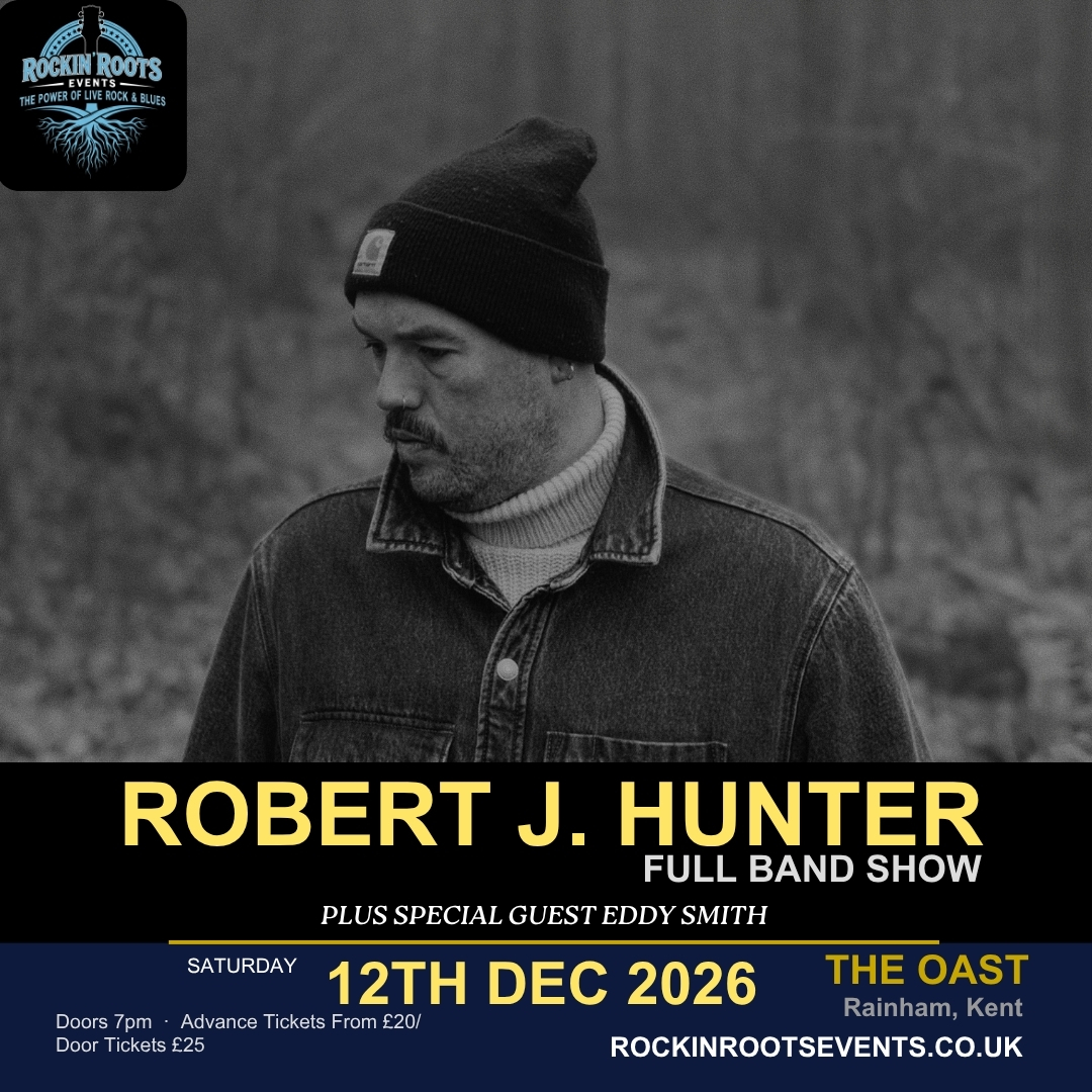 Live Music Medway, Kent | Rockin' Roots Events 6 Robert J Hunter live at The Oast, Rainham, Kent — 12 December 2026
