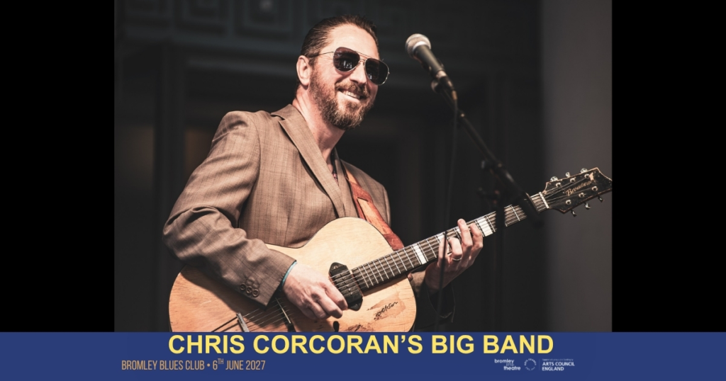 CHRIS CORCORAN'S BIG BAND LIVE AT BROMLEY BLUES CLUB. 6TH JUNE 2027