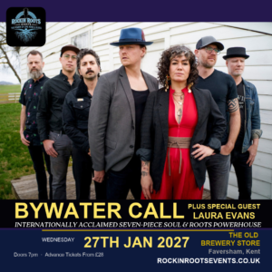Bywater Call | Live at The Old Brewery Store, Faversham | 27 January 2027 3 Bywater Call live at the Old Brewery Store, Faversham, Kent