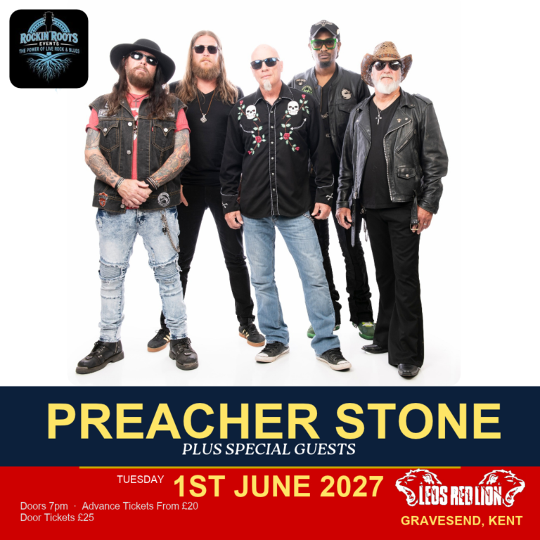 Preacher Stone plus special guests live at Leo's Red Lion, Gravesend, Kent, Tuesday 1st June 2027. Doors 7pm, advance tickets from £20, door tickets £25