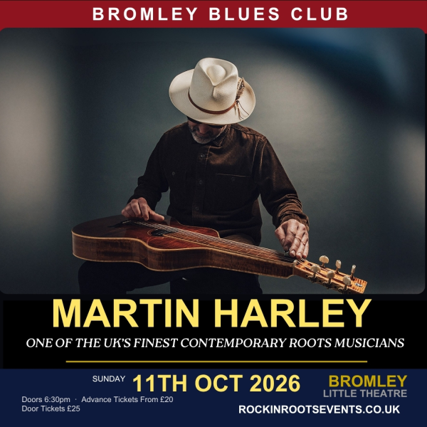 Martin Harley live at Bromley Blues Club, Bromley Little Theatre — 11 October 2026